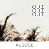 Aliose - Oui oui oui - Single